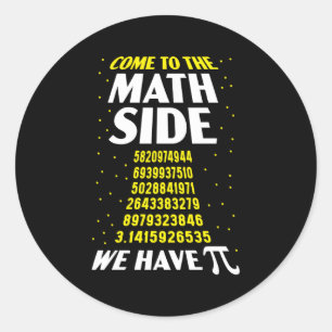 Kommen Sie auf die Mathematik Seite, wir haben Pi- Runder Aufkleber