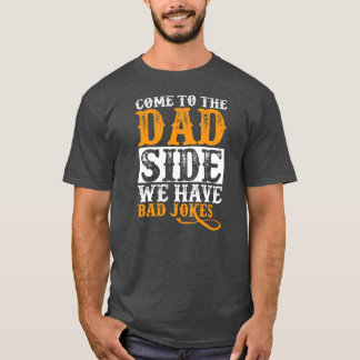 Kommen Sie auf die Seite des Vaters, wo wir schlec T-Shirt