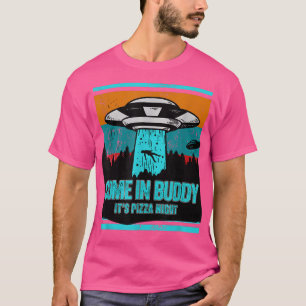 Kommen Sie in Buddy, seine Pizza Night Funny Pizza T-Shirt