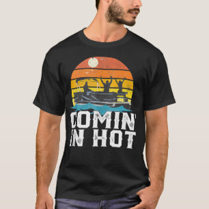 Kommen Sie in Hot Pontoon Boat Funny Boating Lake T-Shirt