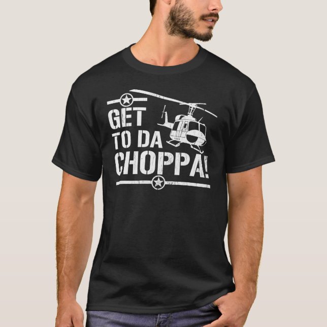 Kommen Sie nach DA Choppa T-Shirt (Vorderseite)