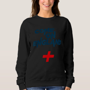 Kommen Sie nach England Sweatshirt