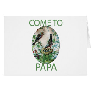 Kommen Sie nach Papa