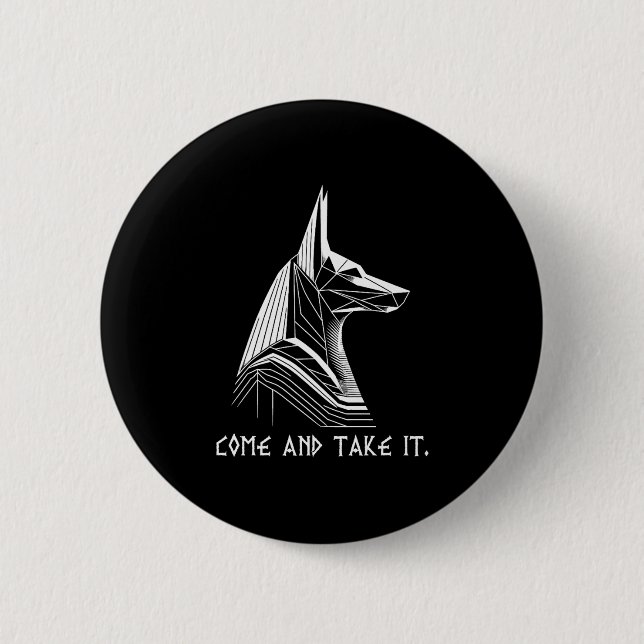 Kommen Sie und nehmen Sie es Battle Proverb Anubis Button (Vorderseite)