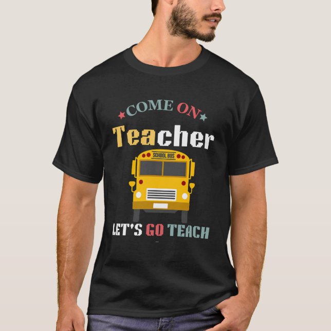 Kommen Sie zu Lehrern und lernen Sie wieder mal Sc T-Shirt (Vorderseite)