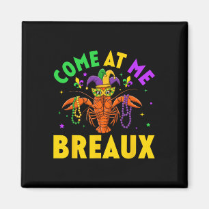 Kommen Sie zu mir Breaux Crawfish Beads Funny Mard Magnet