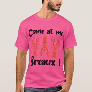 Kommen Sie zu mir Breaux Crawfish Beere Funny Nike T-Shirt