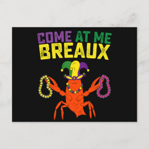 Kommen Sie zu mir Breaux Crawfish Mardi Gras Karne Postkarte