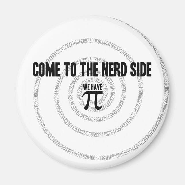Kommen Sie zum Nerd für Pi Typografy Style Magnet (Vorne)