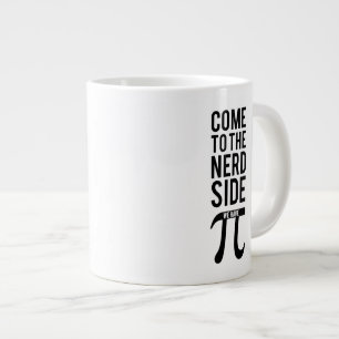 Kommen Sie zum Nerd Jumbo-Tasse
