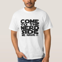 Kommen Sie zum Nerd und wir haben Pi T-Shirt