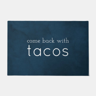 Kommen Sie zurück mit Tacos Funny (Welcome Mat) Na Fußmatte