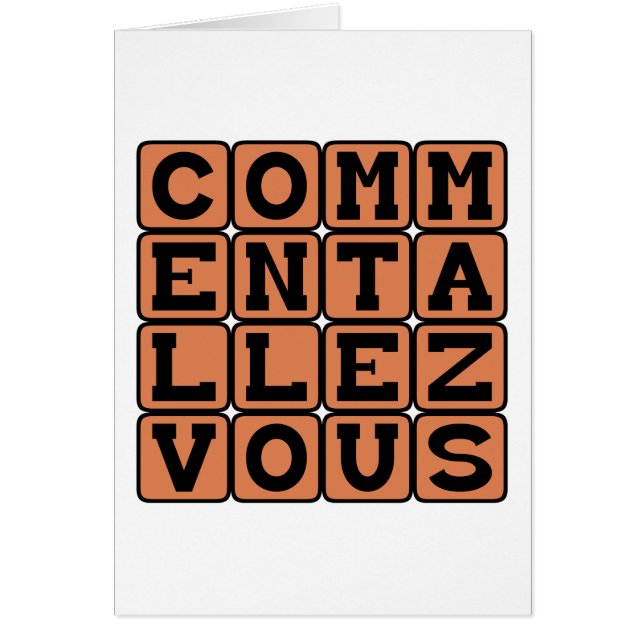 Kommentar Allez-Vous, wie geht es Ihnen? (Vorne)