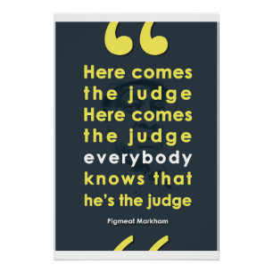 Kommt hier der Richter - Schweinefleisch Markham Poster