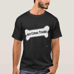 Kommt hier Problem! T-Shirt