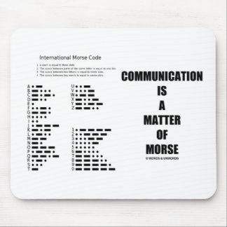 Kommunikation ist eine Angelegenheit von Morse Mousepad