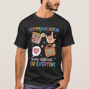 Kommunikation sieht für jeden anders aus SPED Te T-Shirt