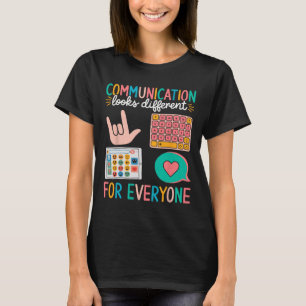 Kommunikation sieht für jeden Autismus anders aus T-Shirt