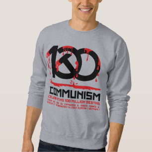 Kommunismus, 100 Millionen Tote feiern Sweatshirt