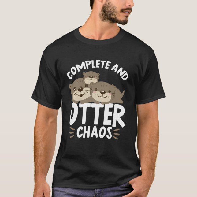 Komplett und Otter Chaos Otters Puppen Spaß Pullov T-Shirt (Vorderseite)