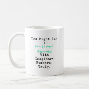 Komplexe Beziehung Imaginäre Zahlen Mathematik Kaffeetasse