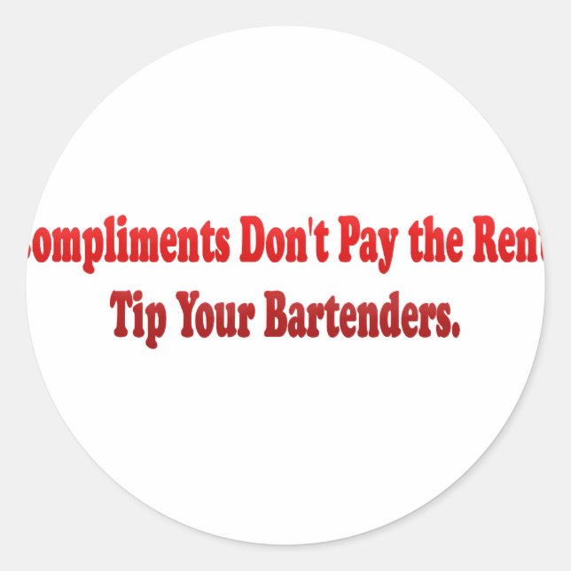 Komplimente Die Miete nicht bezahlen Runder Aufkleber (Vorderseite)
