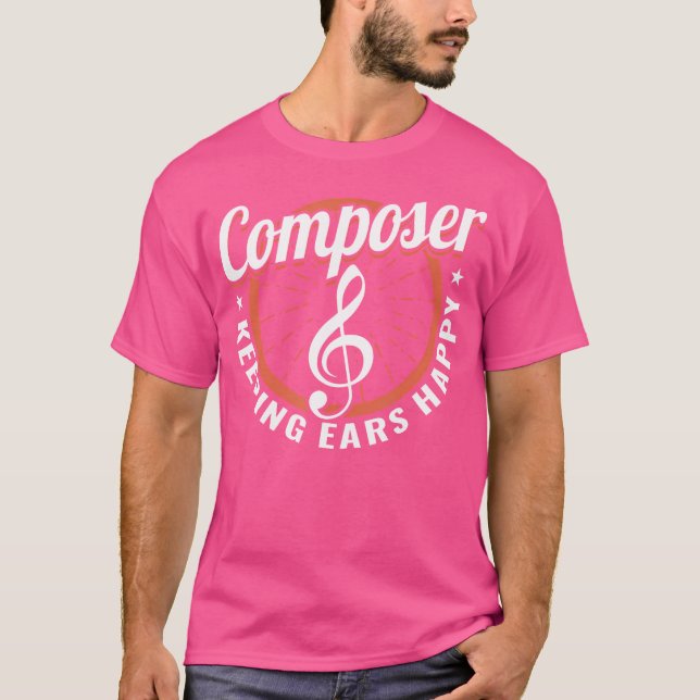 Komponist Behaltend Ohren glücklich Musiker Classi T-Shirt (Vorderseite)
