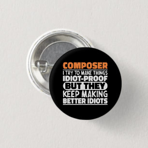Komponist Ich versuche Dinge zu machen Lustige Spr Button