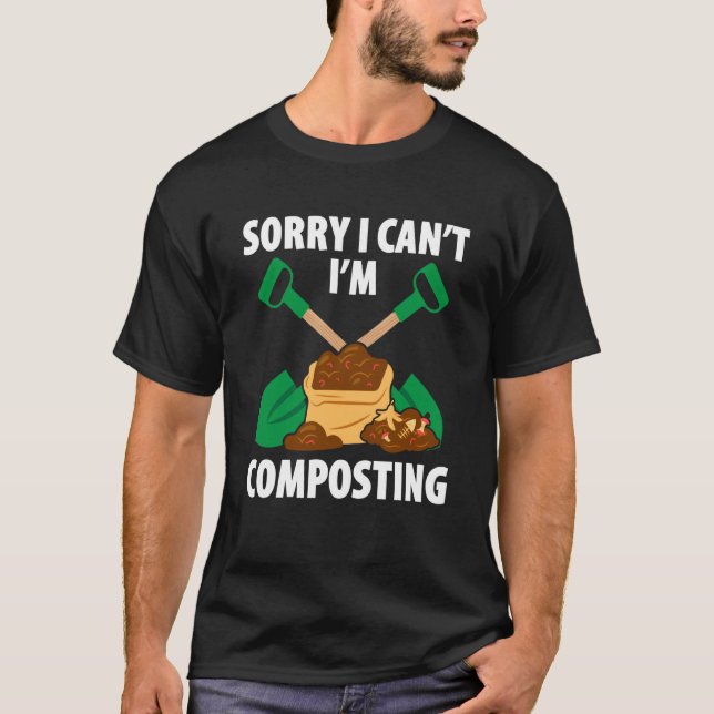 Kompostierung Für Kompostgärtner Bauer Kompostiere T-Shirt (Vorderseite)
