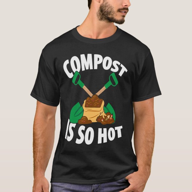 Kompostierung Für Kompostgärtner Bauer Kompostieru T-Shirt (Vorderseite)