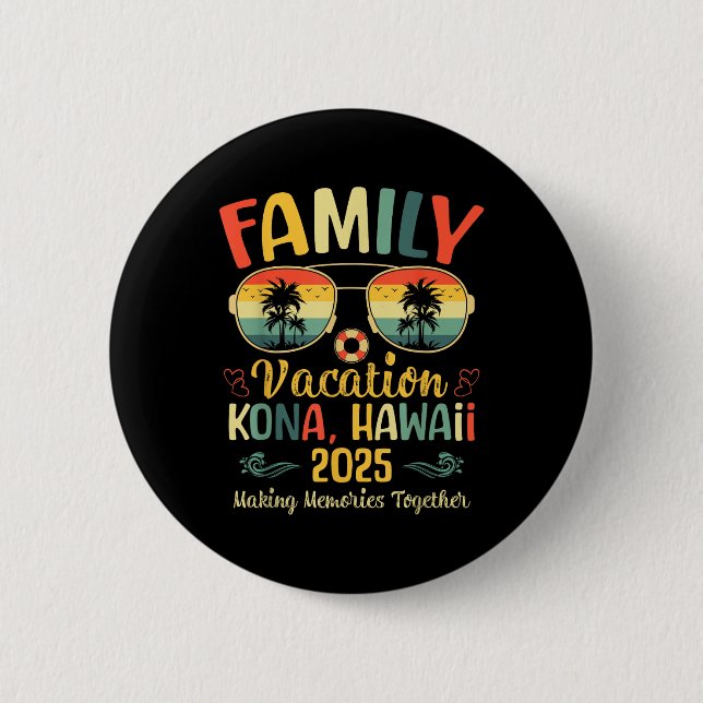 Kona Hawaii Beach Family Summer Vacation 2025  Button (Vorderseite)