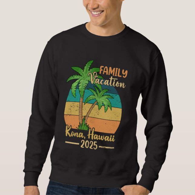 Kona Hawaii Beach Family Vacation 2025 Summer Sweatshirt (Vorderseite)