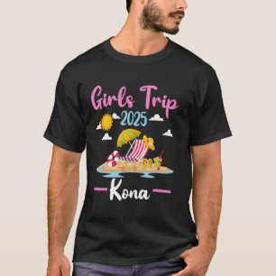 Kona Hawaii Beach Girls Trip 2025 Sommerurlaub T-Shirt