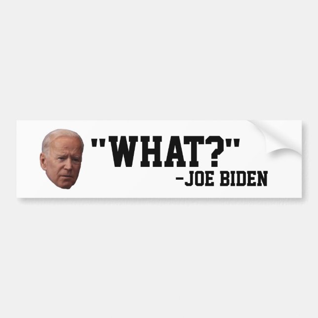 KONFUSED JOE BIDEN "WHAT?" Bumper Sticker Autoaufkleber (Vorne)