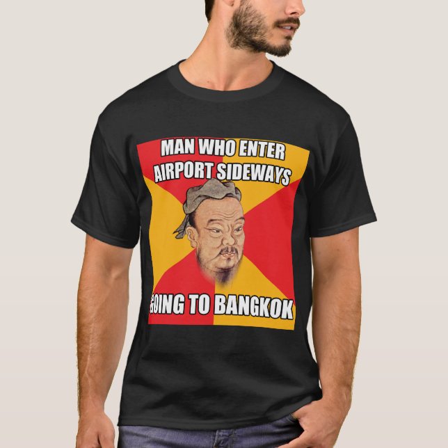 Konfuzius sagen das Gehen nach Bangkok T-Shirt (Vorderseite)