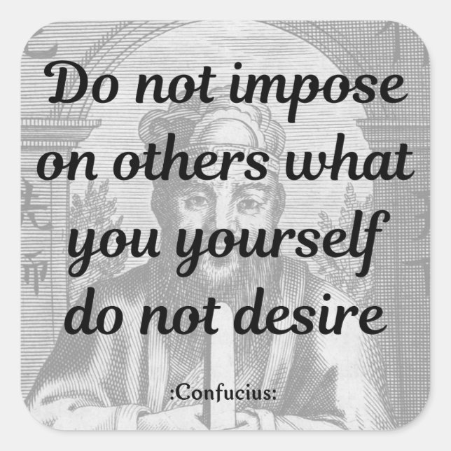 Konfuzius-Zitat Quadratischer Aufkleber (Vorderseite)