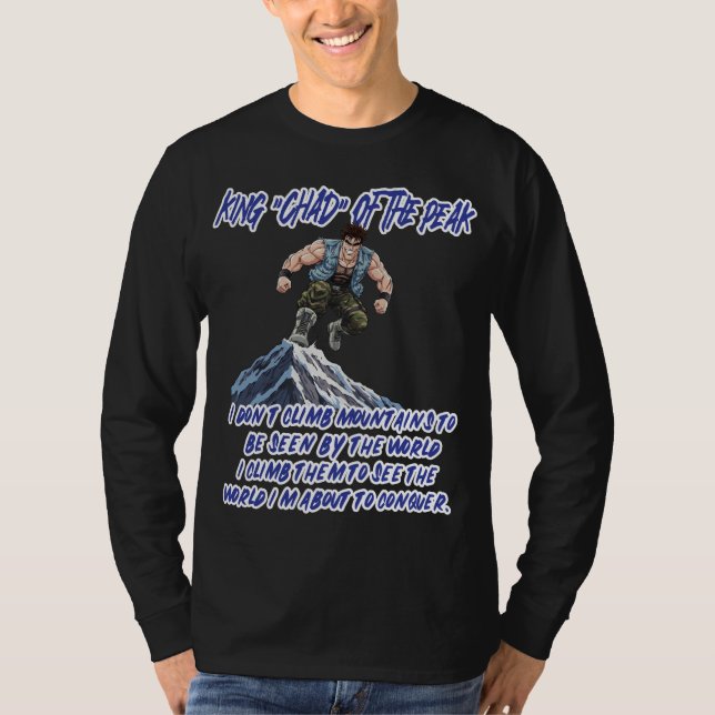 KÖNIG ‚CHAD‘ DES GIPFELS” T-Shirt (Vorderseite)