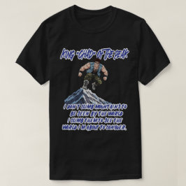 KÖNIG ‚CHAD‘ DES GIPFELS T-Shirt