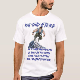 KÖNIG ‚CHAD‘ VOM GIPFEL“ T-Shirt