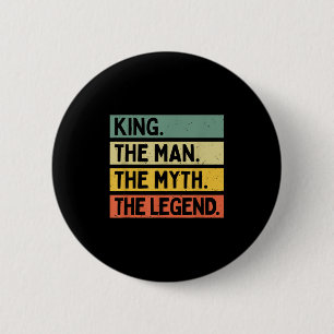 König der Mann Der Mythos Die Legende lustig perso Button