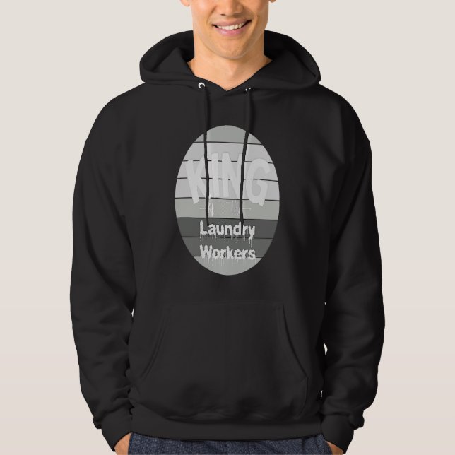 König der Wäschereiarbeiter Hoodie (Vorderseite)