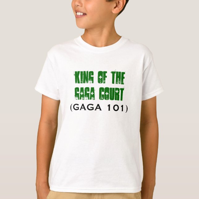 König des GAGA Gerichtes, (GAGA 101) T-Shirt (Vorderseite)