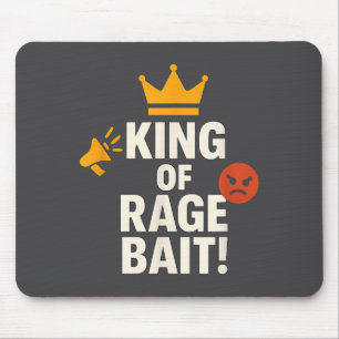 König des Rage Bait Lustiges Internet-Meme Gamer-Z Mousepad