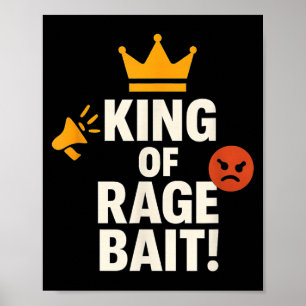 König des Rage Bait Lustiges Internet-Meme Gamer-Z Poster