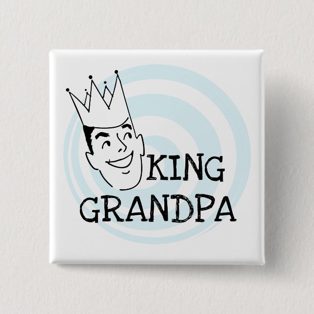 König Grandpa T-shirts und Geschenke Button (Vorderseite)