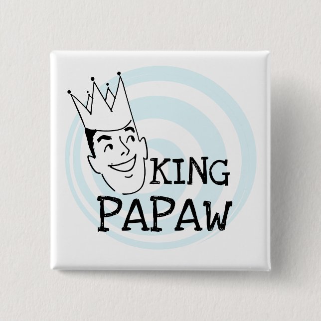 König Papaw T-shirts und Geschenke Button (Vorderseite)