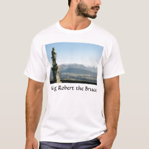 König Robert Schottland-Stirling der Bruce T-Shirt
