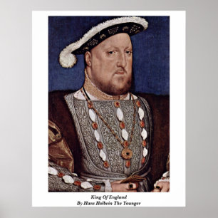 König von England durch Hans Holbein das jüngere Poster