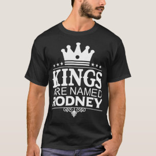 Könige heißen RODNEY Funny Personalisiert Name Jok T-Shirt