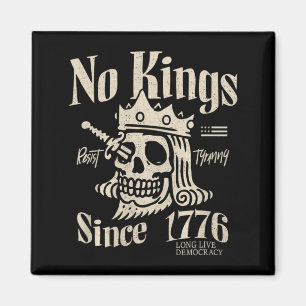 Könige in Amerika seit 1776 Patriotischer 4. Juli Magnet